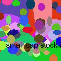 small cap stock investing